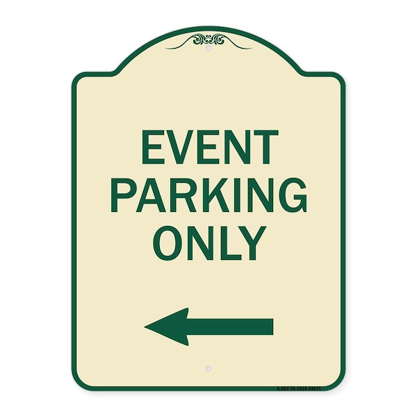 Signmission Event Parking Only With Left Arrow Heavy-Gauge Aluminum Architectural Sign, 24" x 18", TG-1824-24071 A-DES-TG-1824-24071 - main